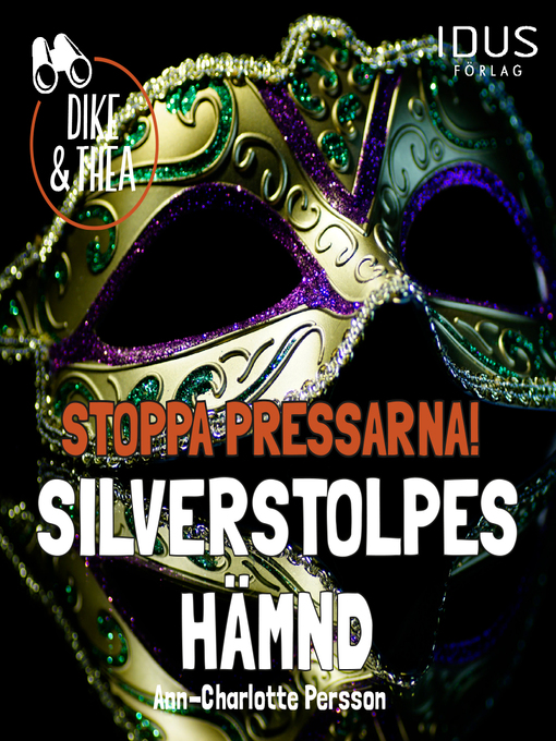 Title details for Stoppa Pressarna! Silverstolpes Hämnd by Ann-Charlotte Persson - Wait list